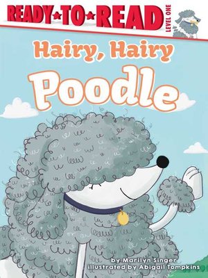 cover image of Hairy, Hairy Poodle: Ready-to-Read Level 1